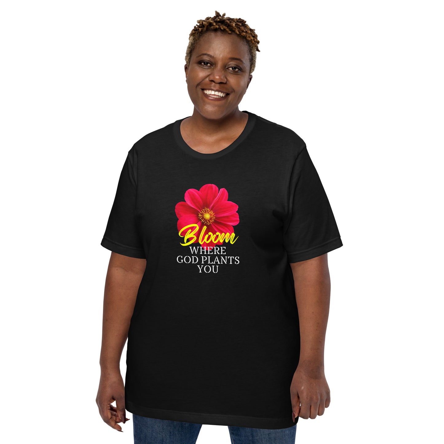 "Bloom Where God Plants You" Unisex T-shirt (2 Color Options)