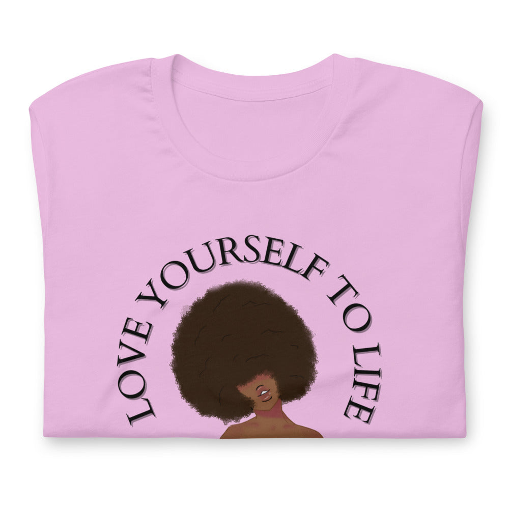 "Love Yourself to Life" Unisex T-shirt (5 Color Options)